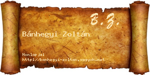 Bánhegyi Zoltán névjegykártya